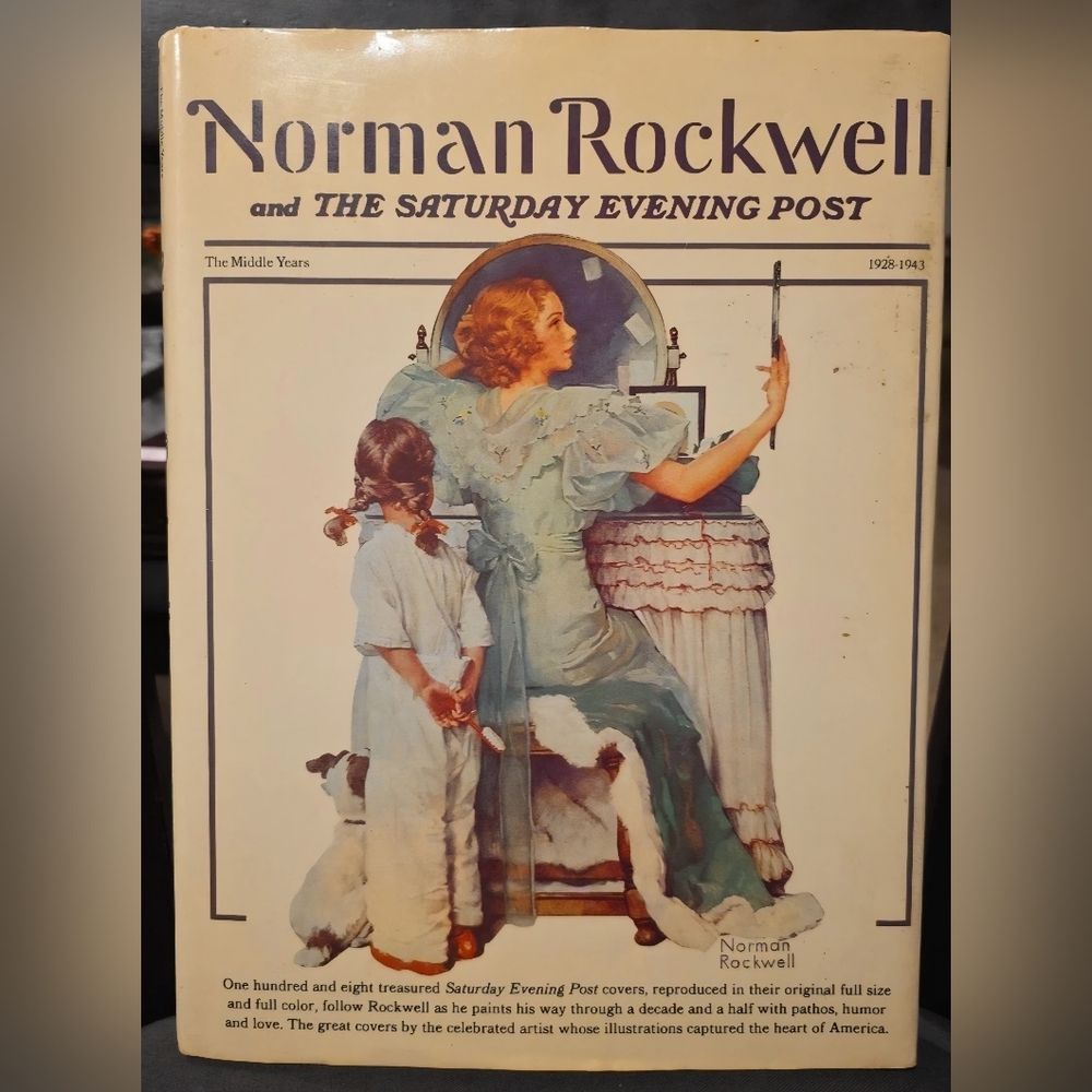 Norman Rockwell And The Saturday Post The Middle Years 1928-1943 Hardcover Book